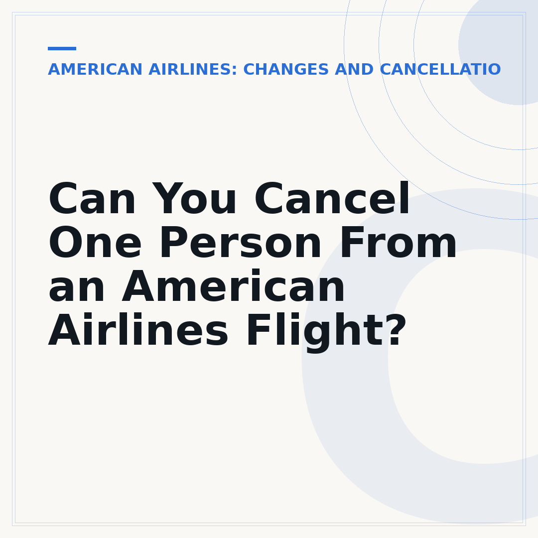 Can You Cancel One Person From an American Airlines Flight?