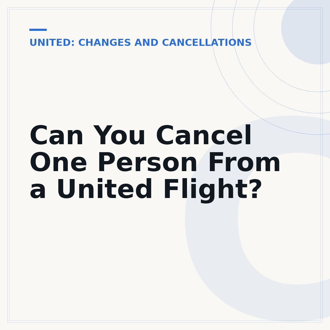 Can You Cancel One Person From a United Flight?