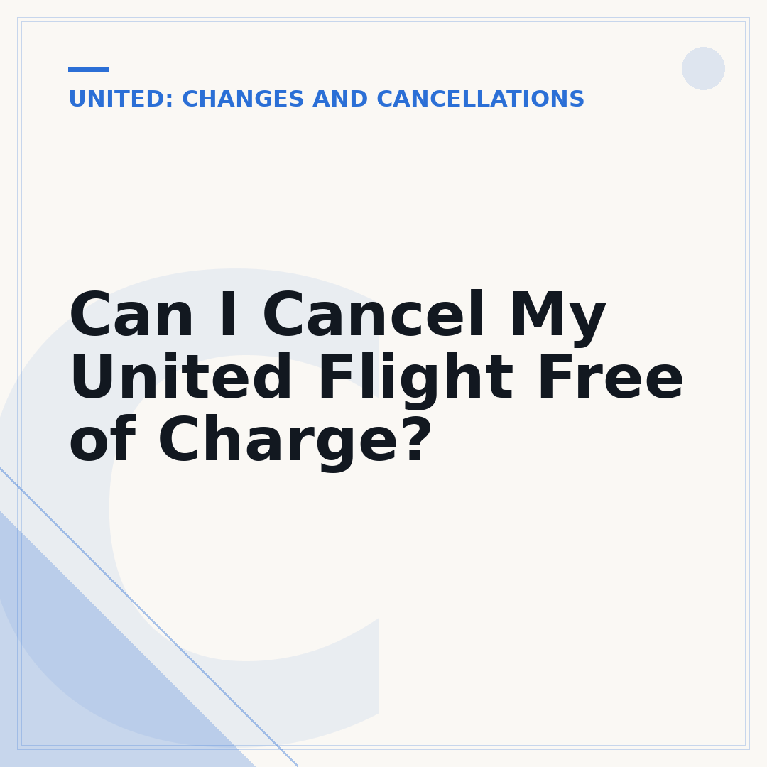 Can I Cancel My United Flight Free of Charge?