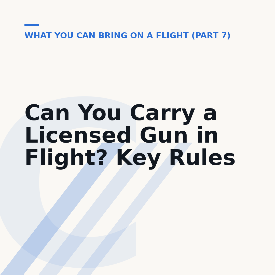 Can You Carry a Licensed Gun in Flight? Key Rules