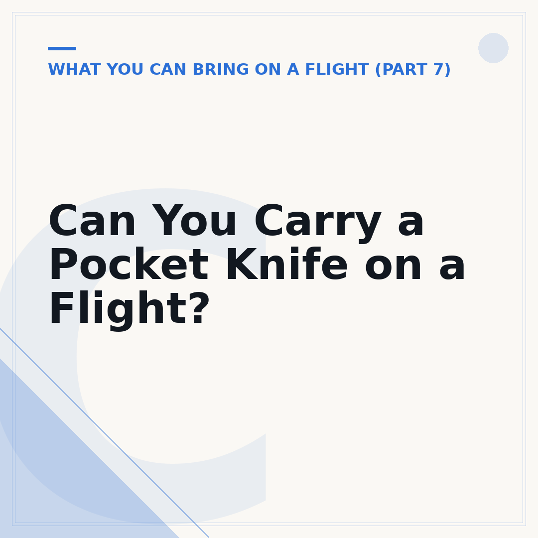 Can You Carry a Pocket Knife on a Flight?