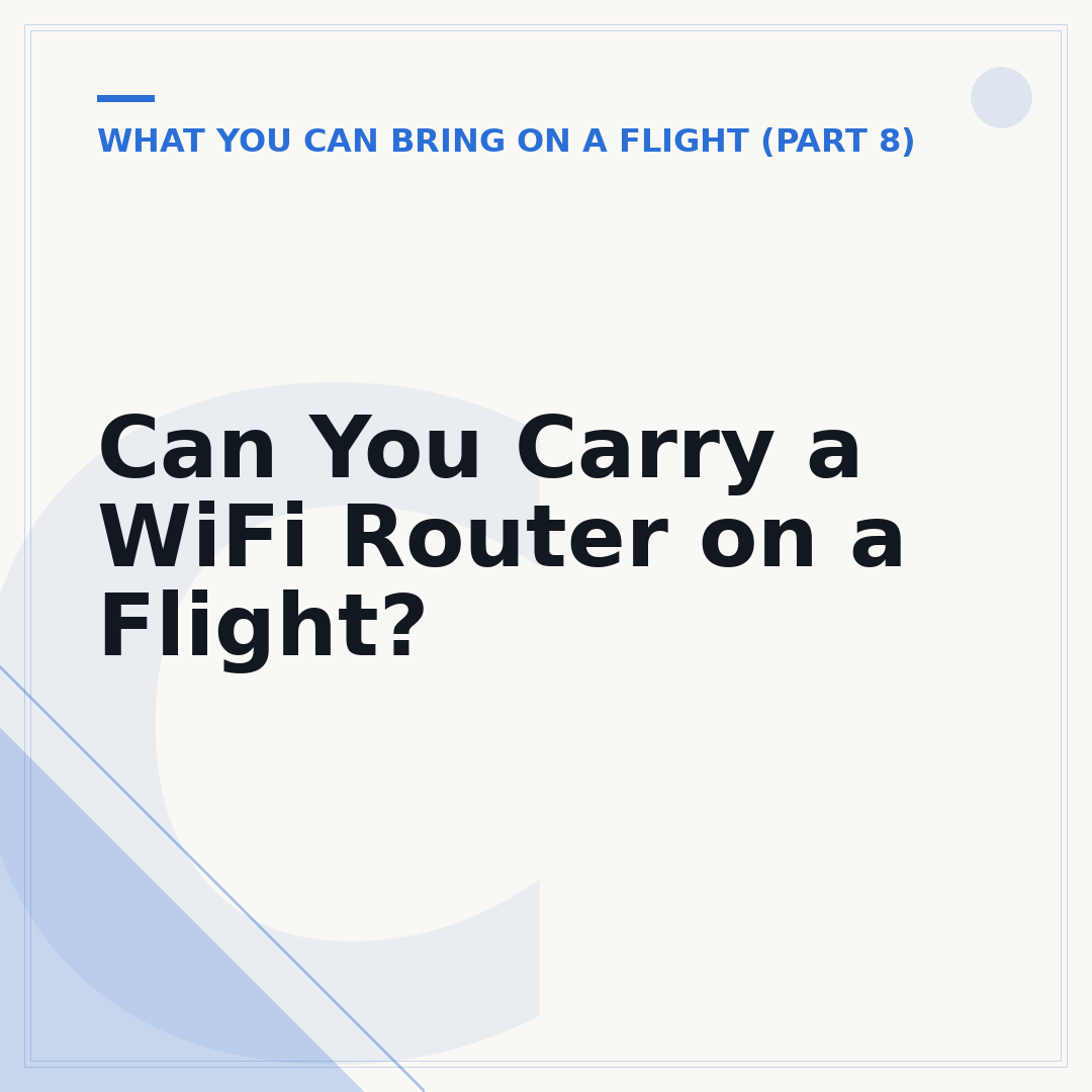 Can You Carry a WiFi Router on a Flight?