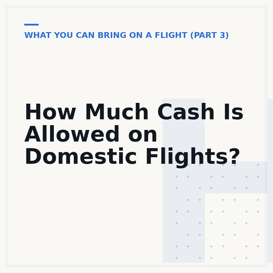 How Much Cash Is Allowed on Domestic Flights?