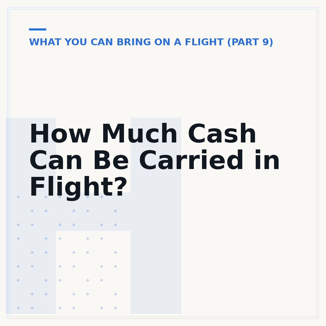 How Much Cash Can Be Carried in Flight?