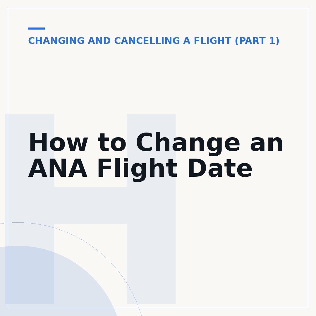 How to Change an ANA Flight Date
