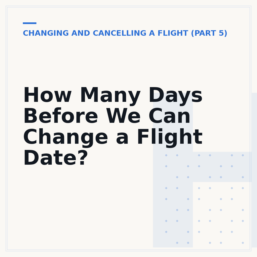 How Many Days Before We Can Change a Flight Date?