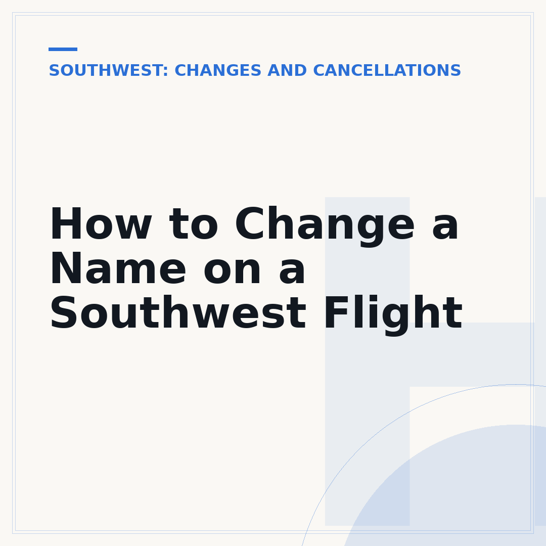 How to Change a Name on a Southwest Flight