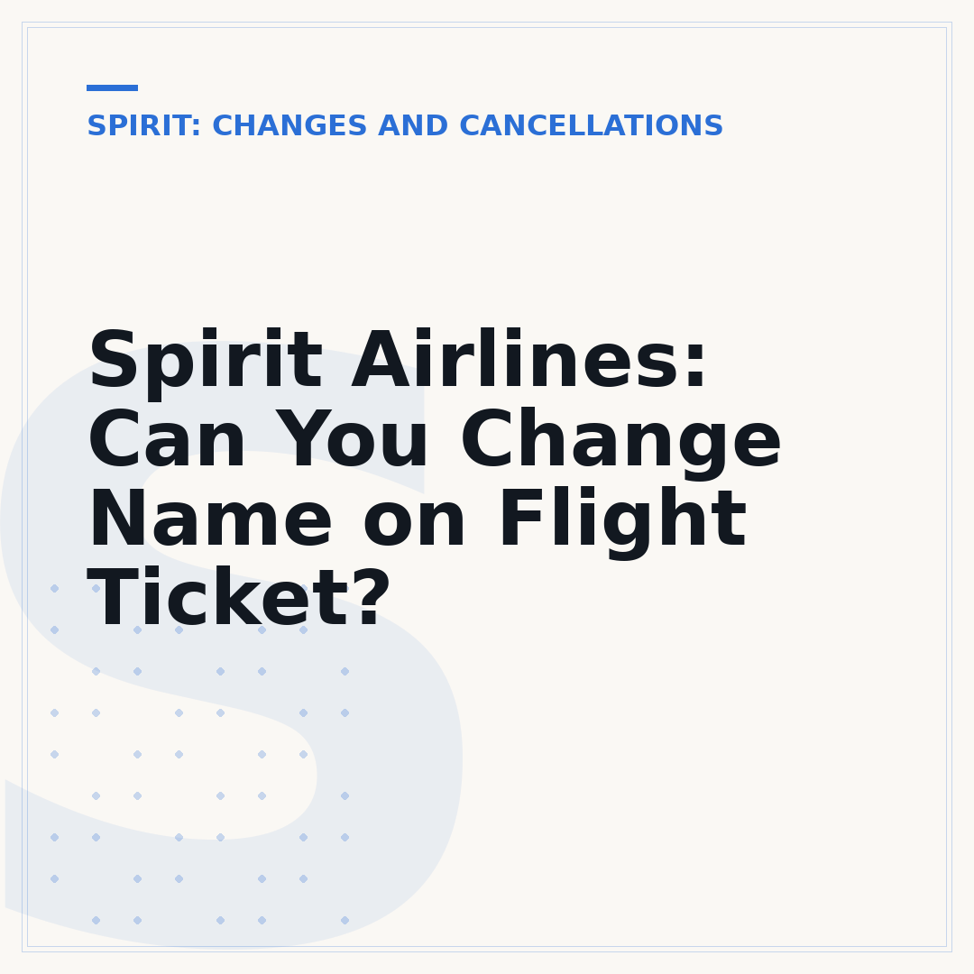 Spirit Airlines: Can You Change Name on Flight Ticket?