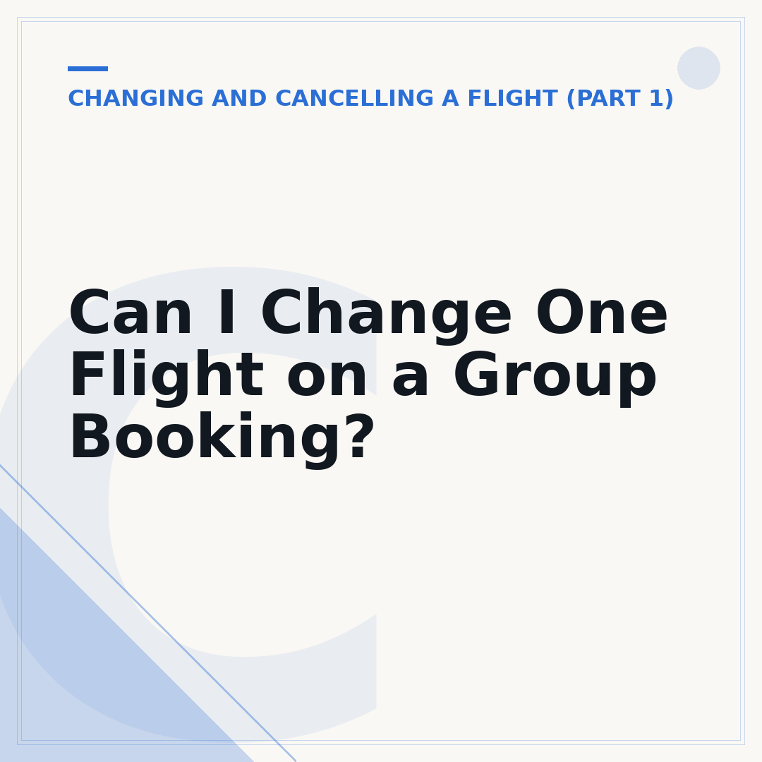 Can I Change One Flight on a Group Booking?
