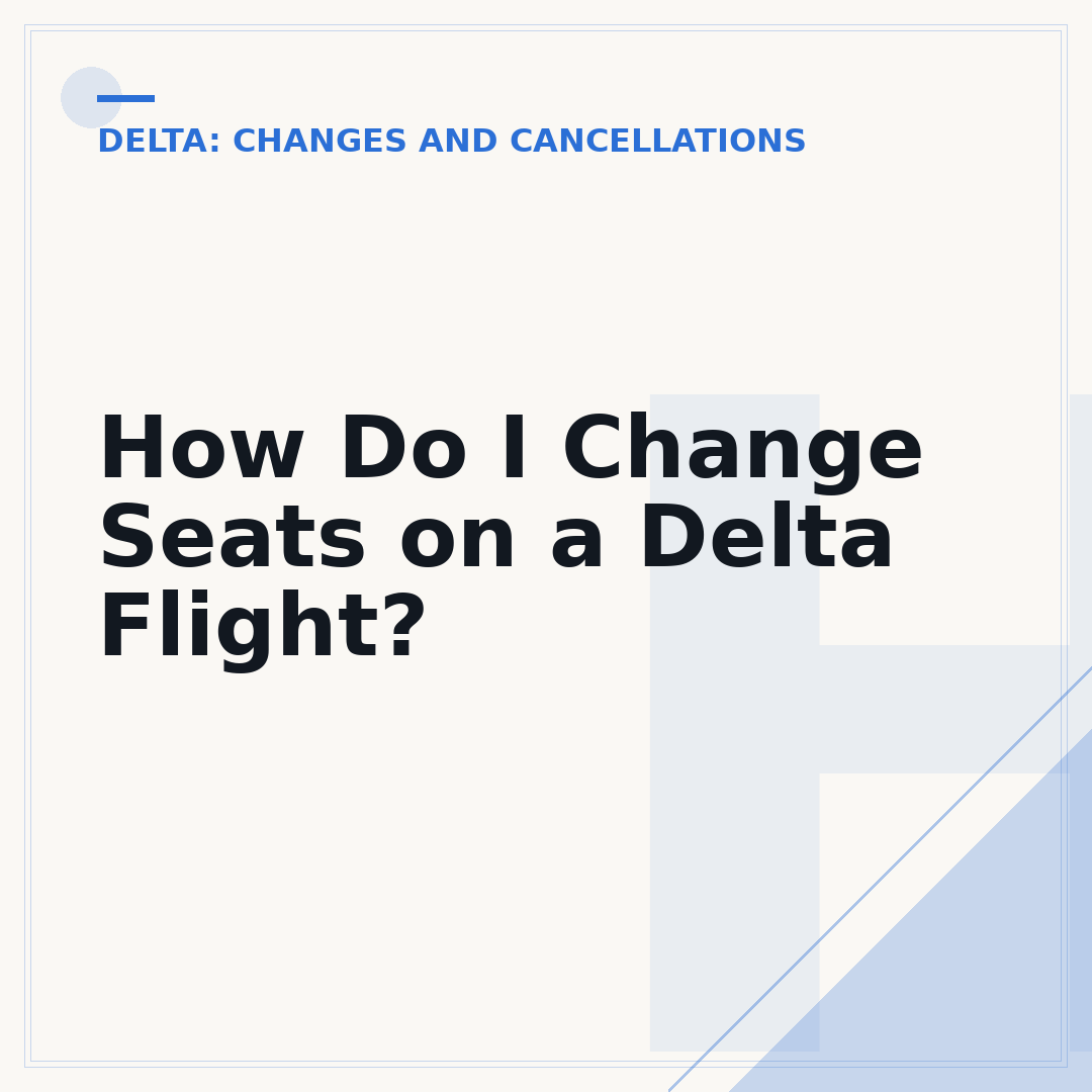 How Do I Change Seats on a Delta Flight?