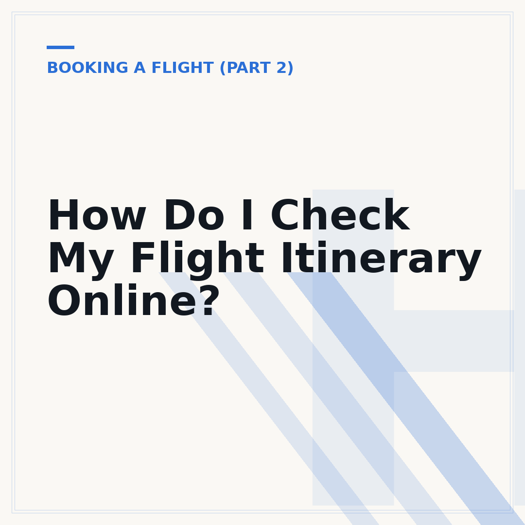 How Do I Check My Flight Itinerary Online?