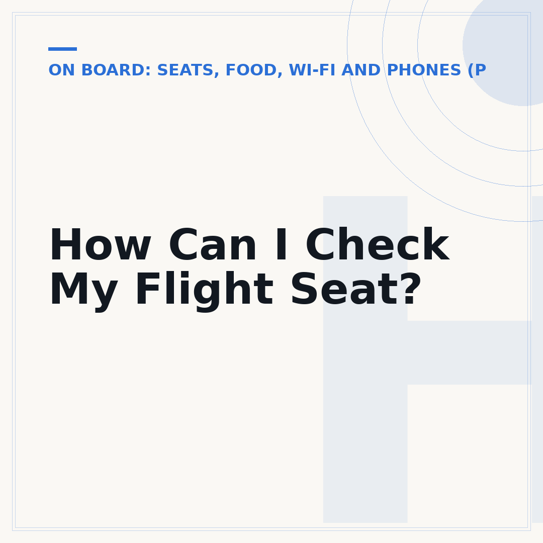 How Can I Check My Flight Seat?