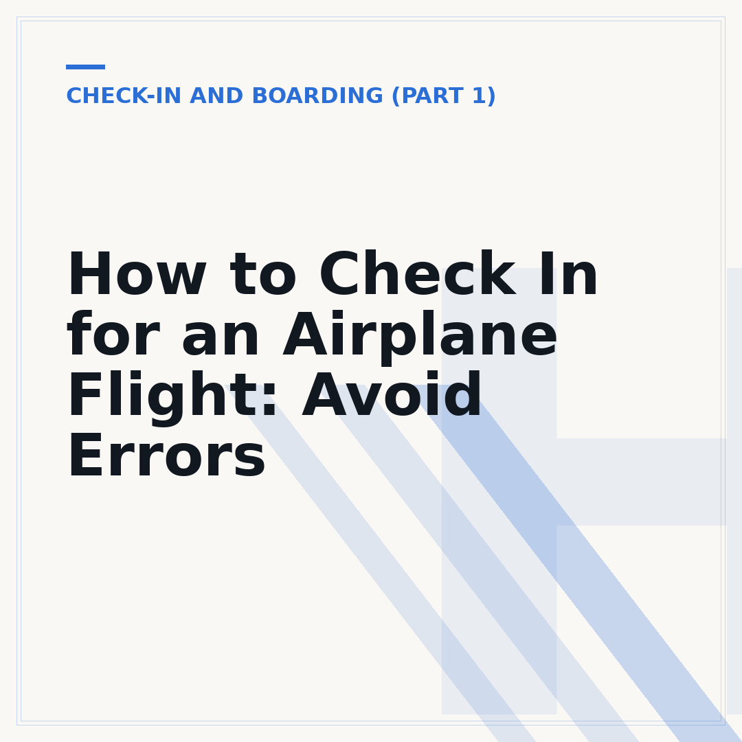 How to Check In for an Airplane Flight: Avoid Errors