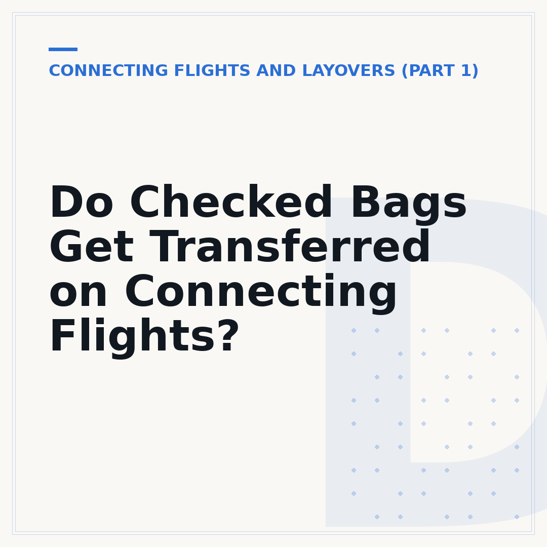 Do Checked Bags Get Transferred on Connecting Flights?