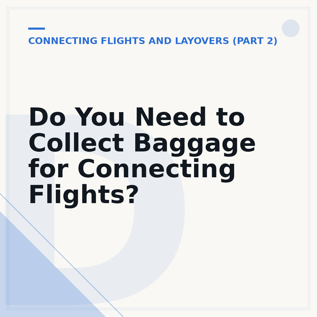Do You Need to Collect Baggage for Connecting Flights?