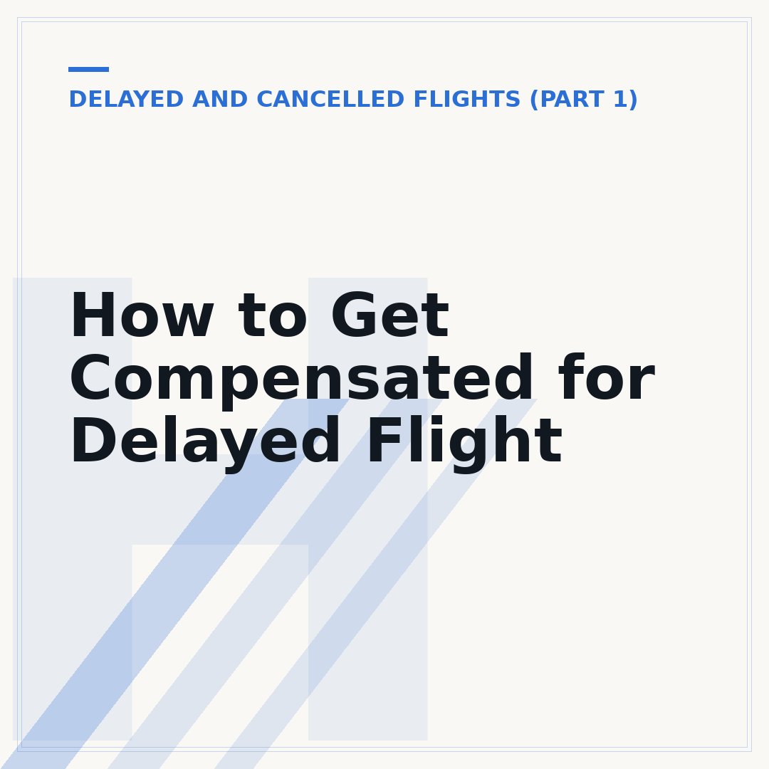 How to Get Compensated for Delayed Flight