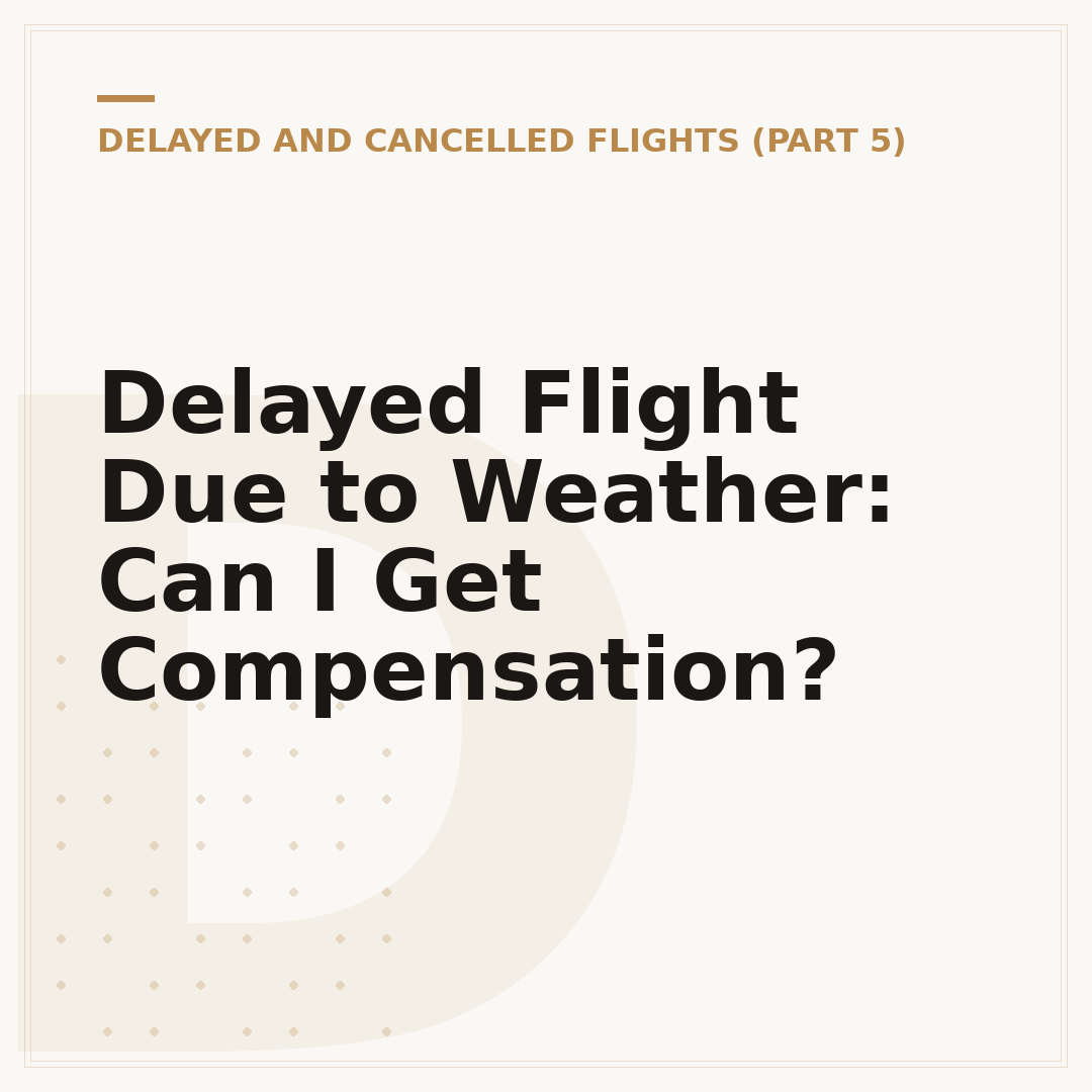 Delayed Flight Due to Weather: Can I Get Compensation?