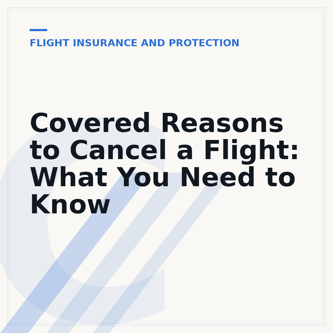Covered Reasons to Cancel a Flight: What You Need to Know