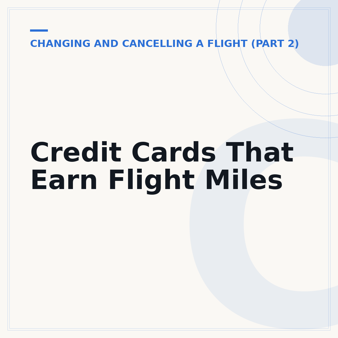 Credit Cards That Earn Flight Miles