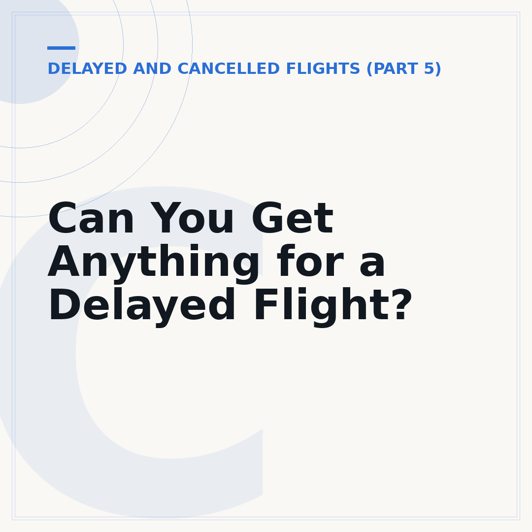 Can You Get Anything for a Delayed Flight?