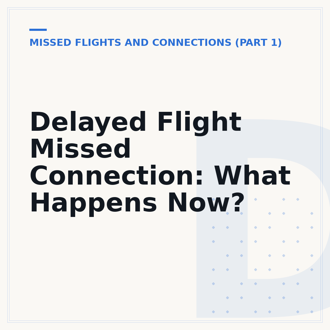 Delayed Flight Missed Connection: What Happens Now?