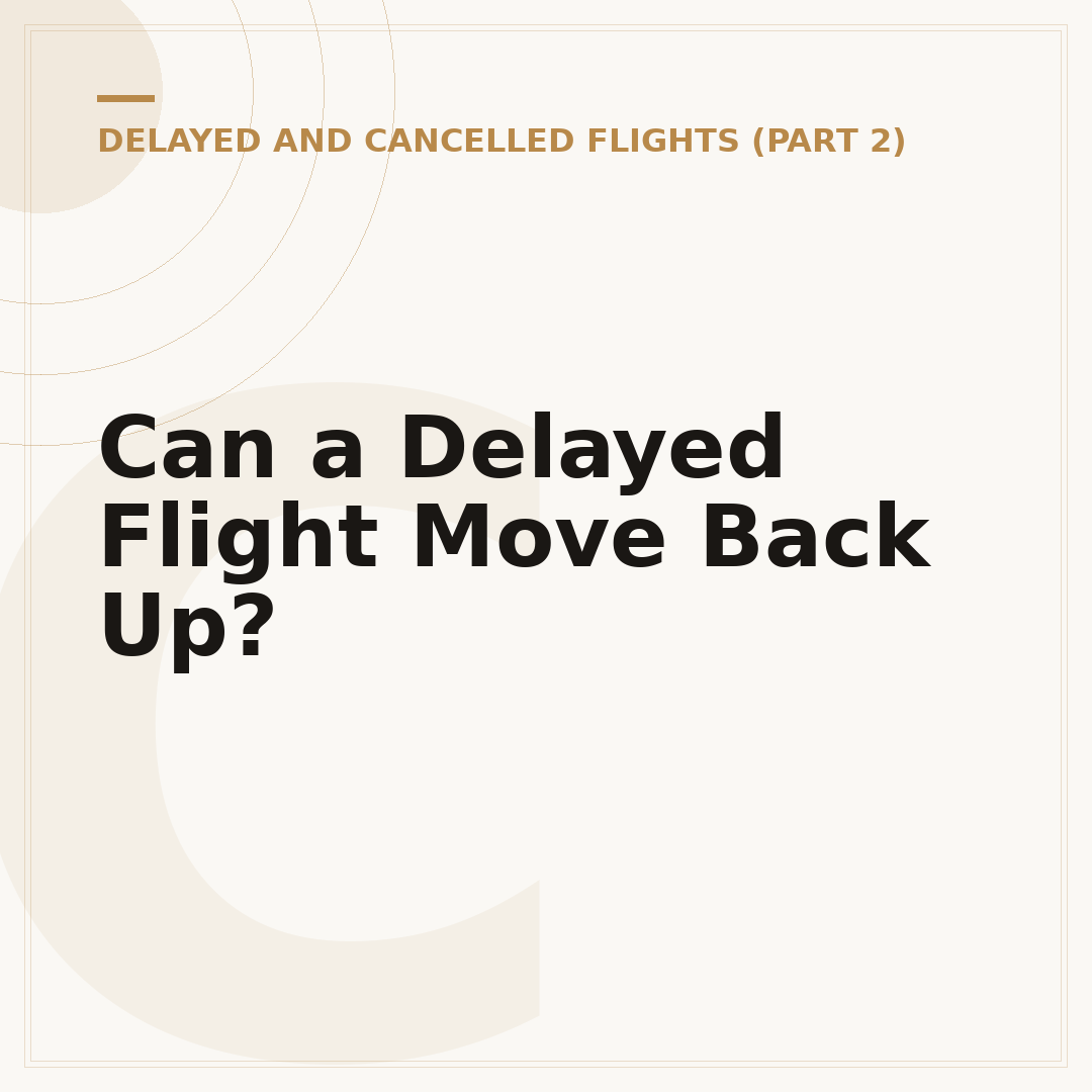 Can a Delayed Flight Move Back Up?