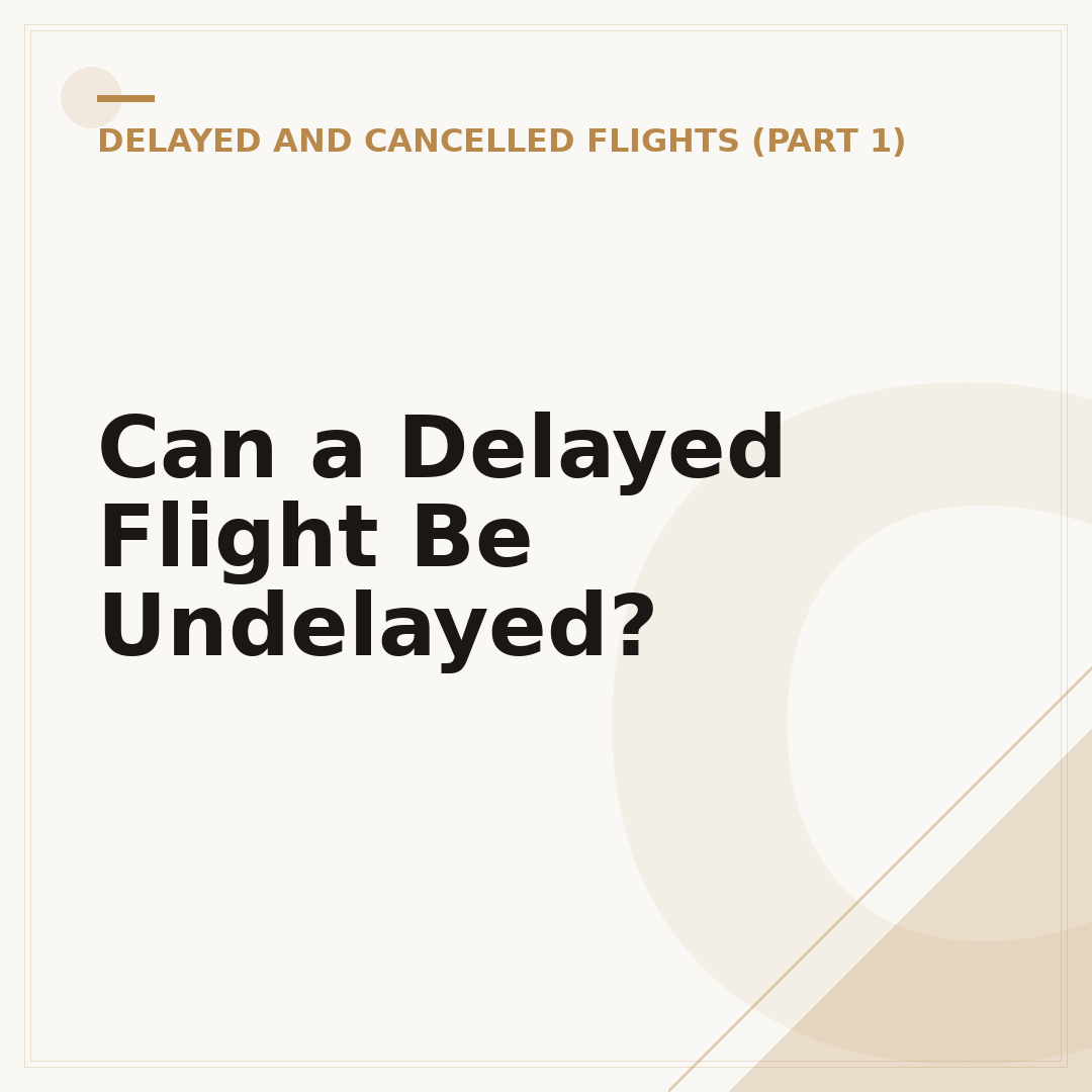 Can a Delayed Flight Be Undelayed?
