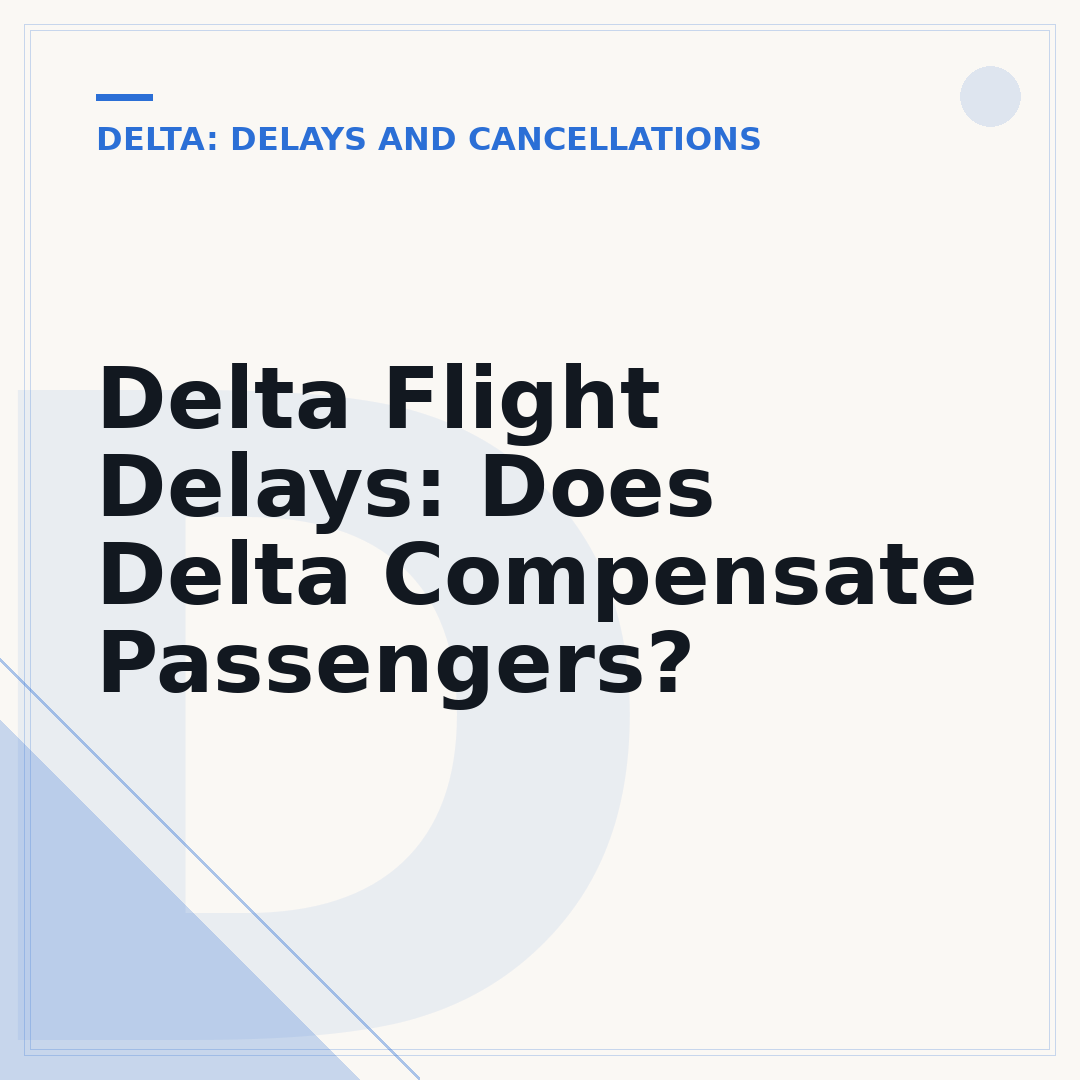 Delta Flight Delays: Does Delta Compensate Passengers?
