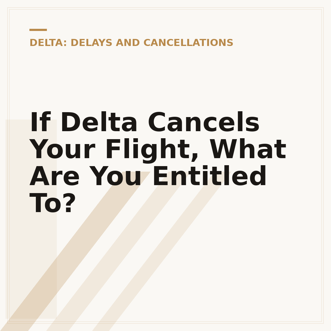 If Delta Cancels Your Flight, What Are You Entitled To?