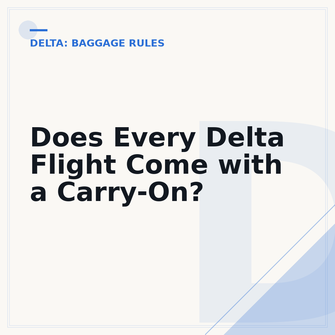Does Every Delta Flight Come with a Carry-On?
