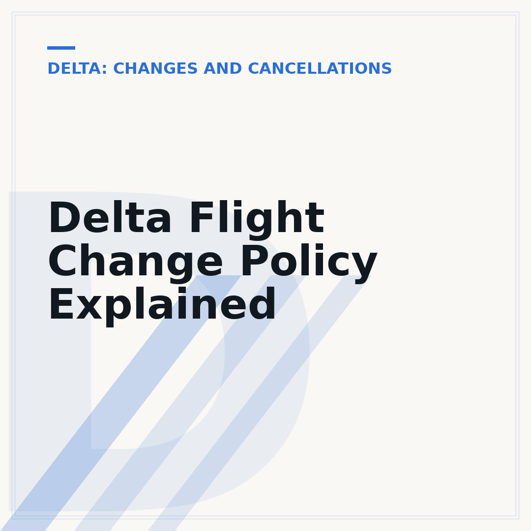 Delta Flight Change Policy Explained