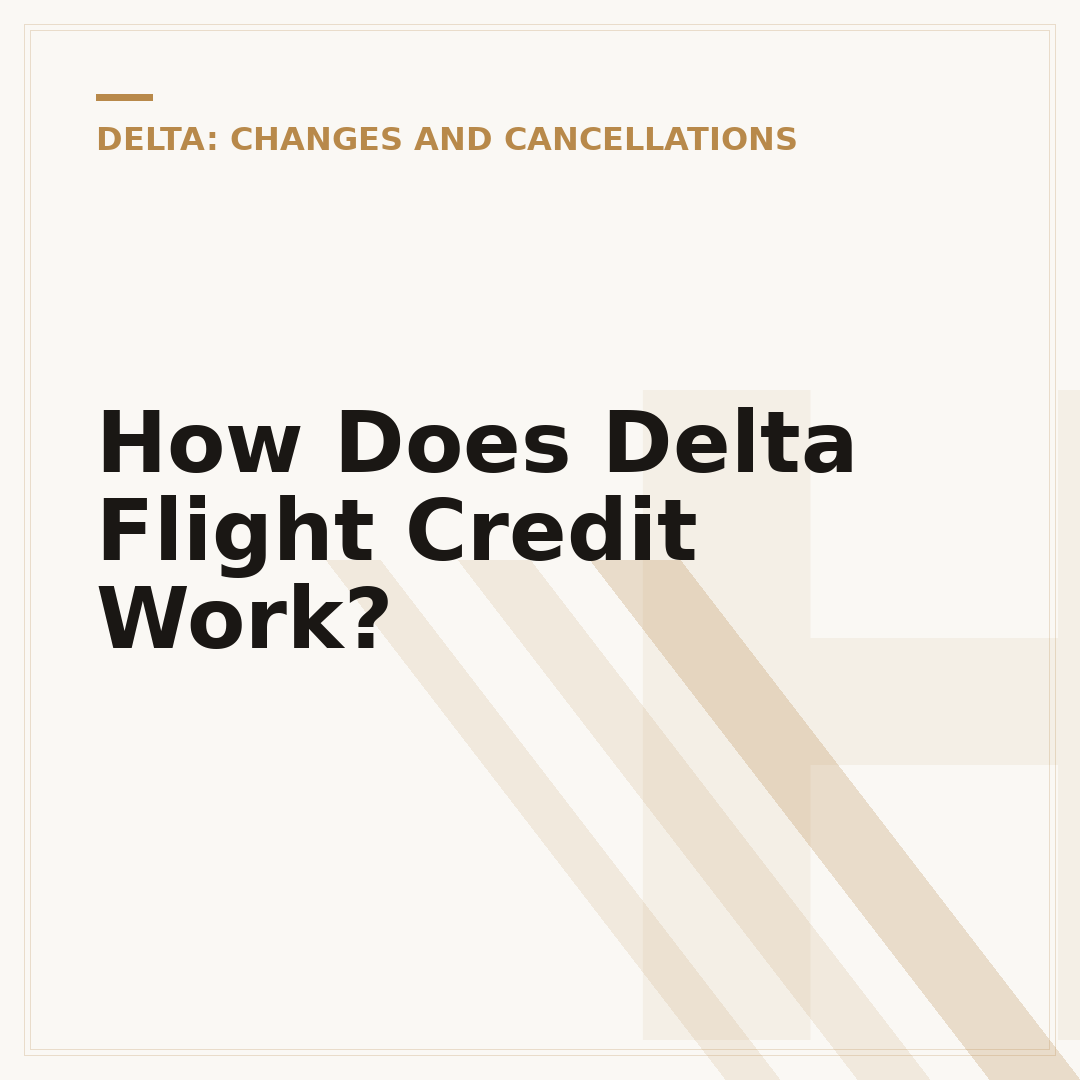 How Does Delta Flight Credit Work?