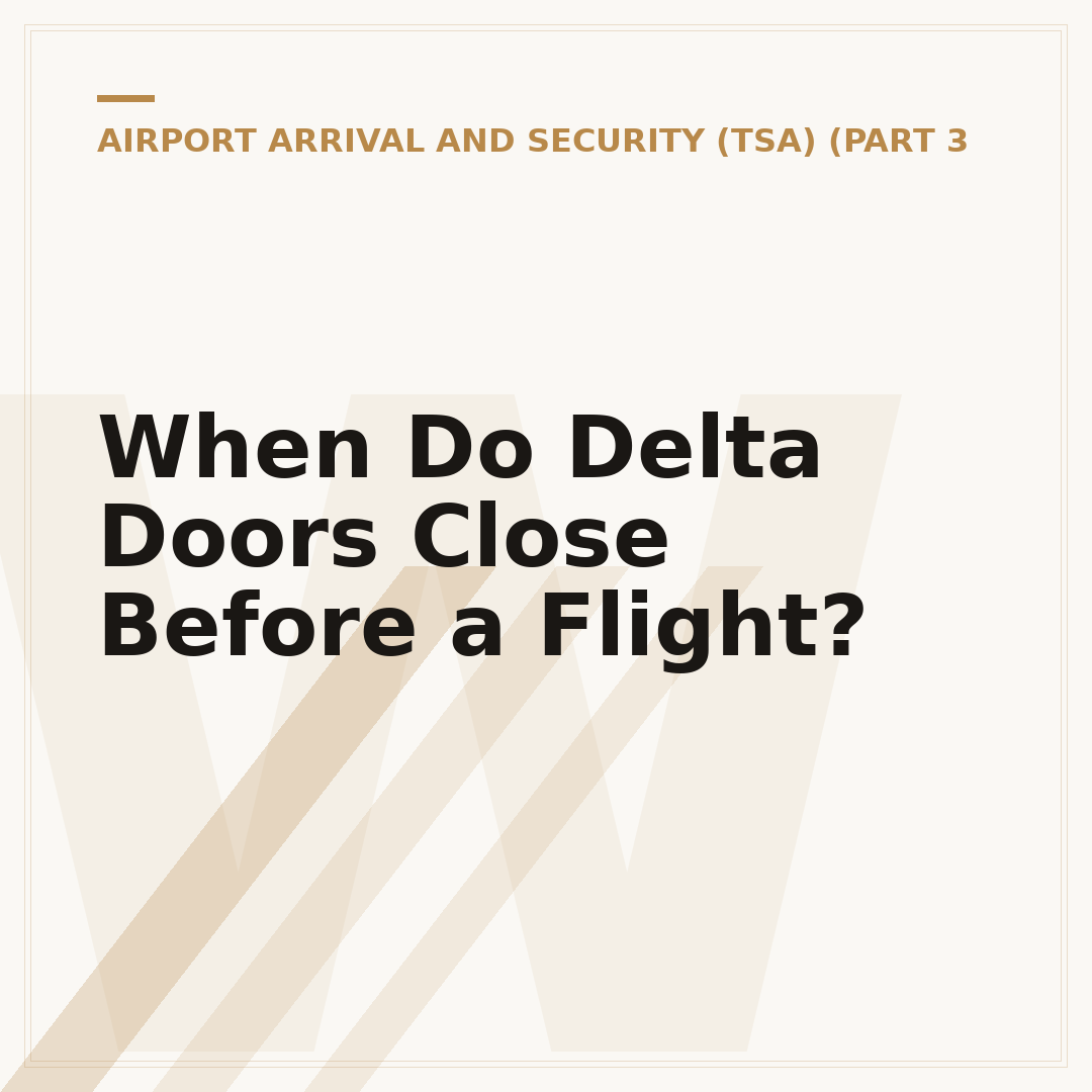 When Do Delta Doors Close Before a Flight?