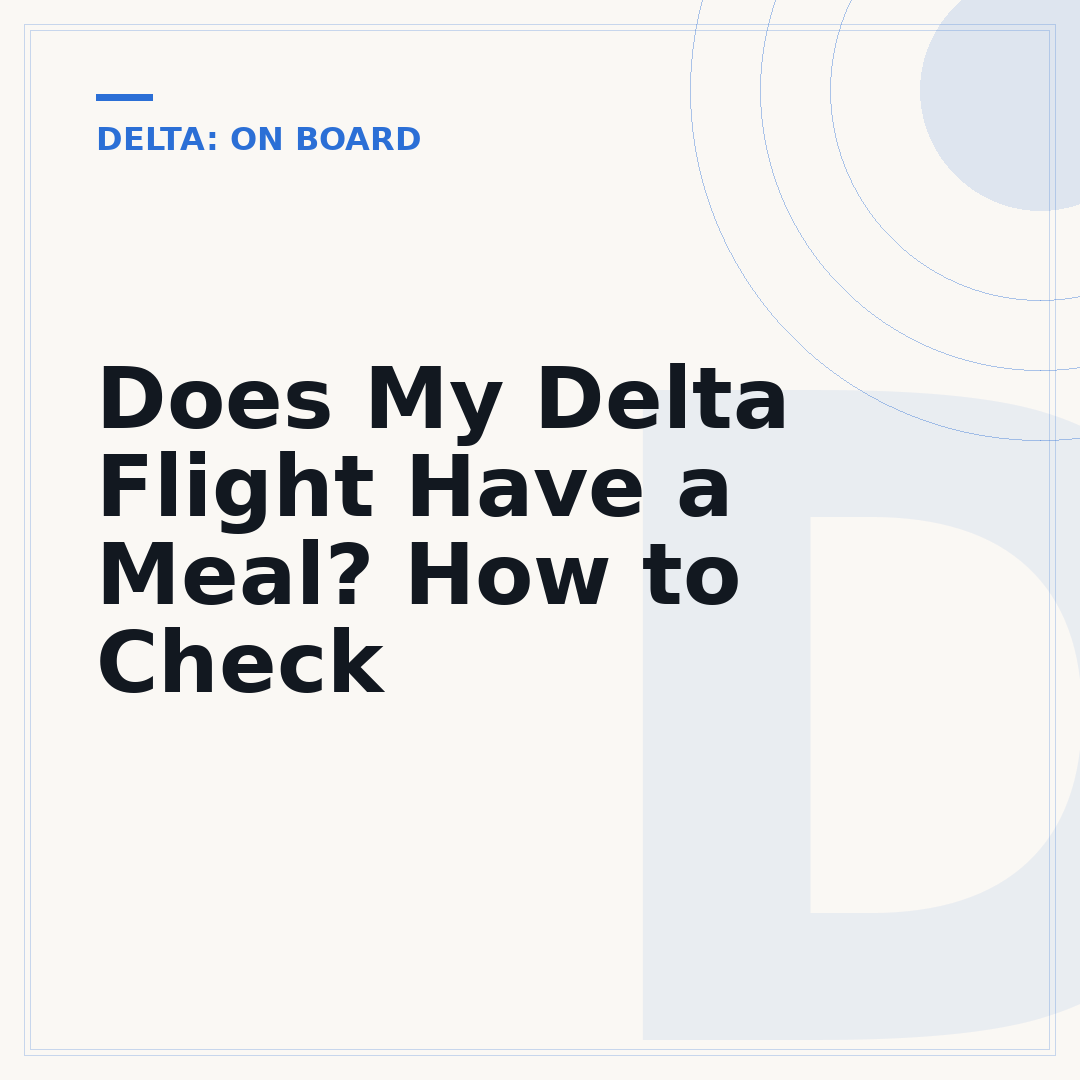 Does My Delta Flight Have a Meal? How to Check