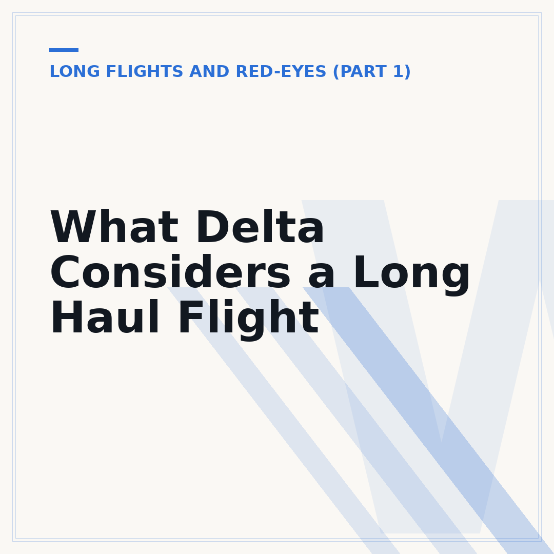 What Delta Considers a Long Haul Flight