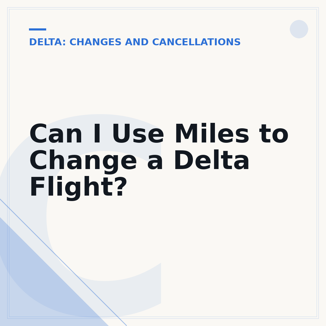 Can I Use Miles to Change a Delta Flight?