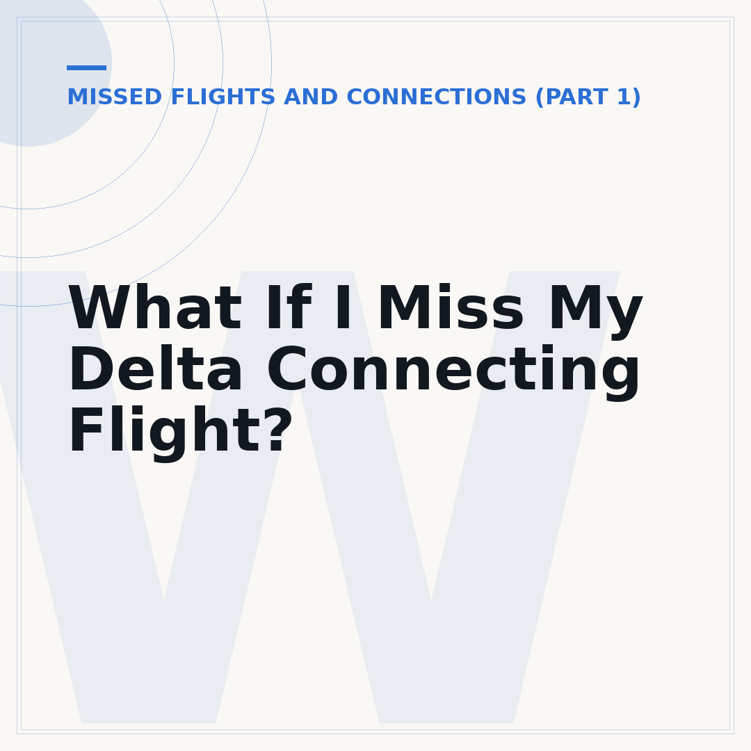 What If I Miss My Delta Connecting Flight?