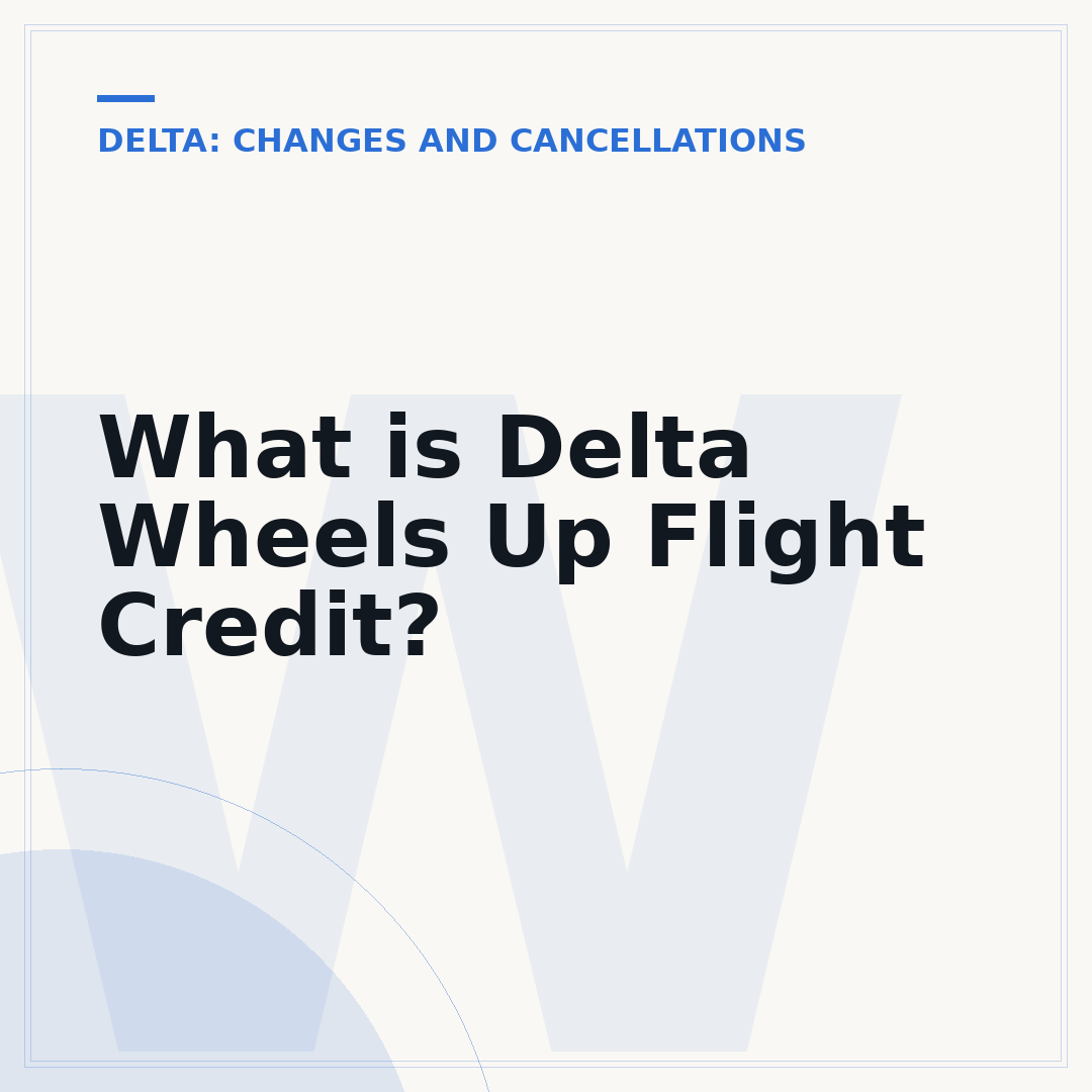 What is Delta Wheels Up Flight Credit?