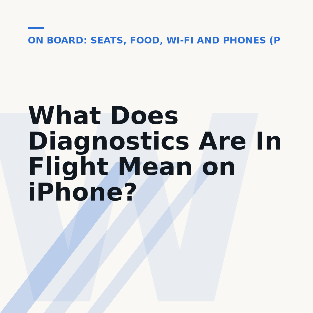 What Does Diagnostics Are In Flight Mean on iPhone?
