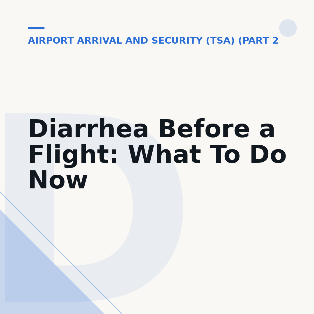 Diarrhea Before a Flight: What To Do Now