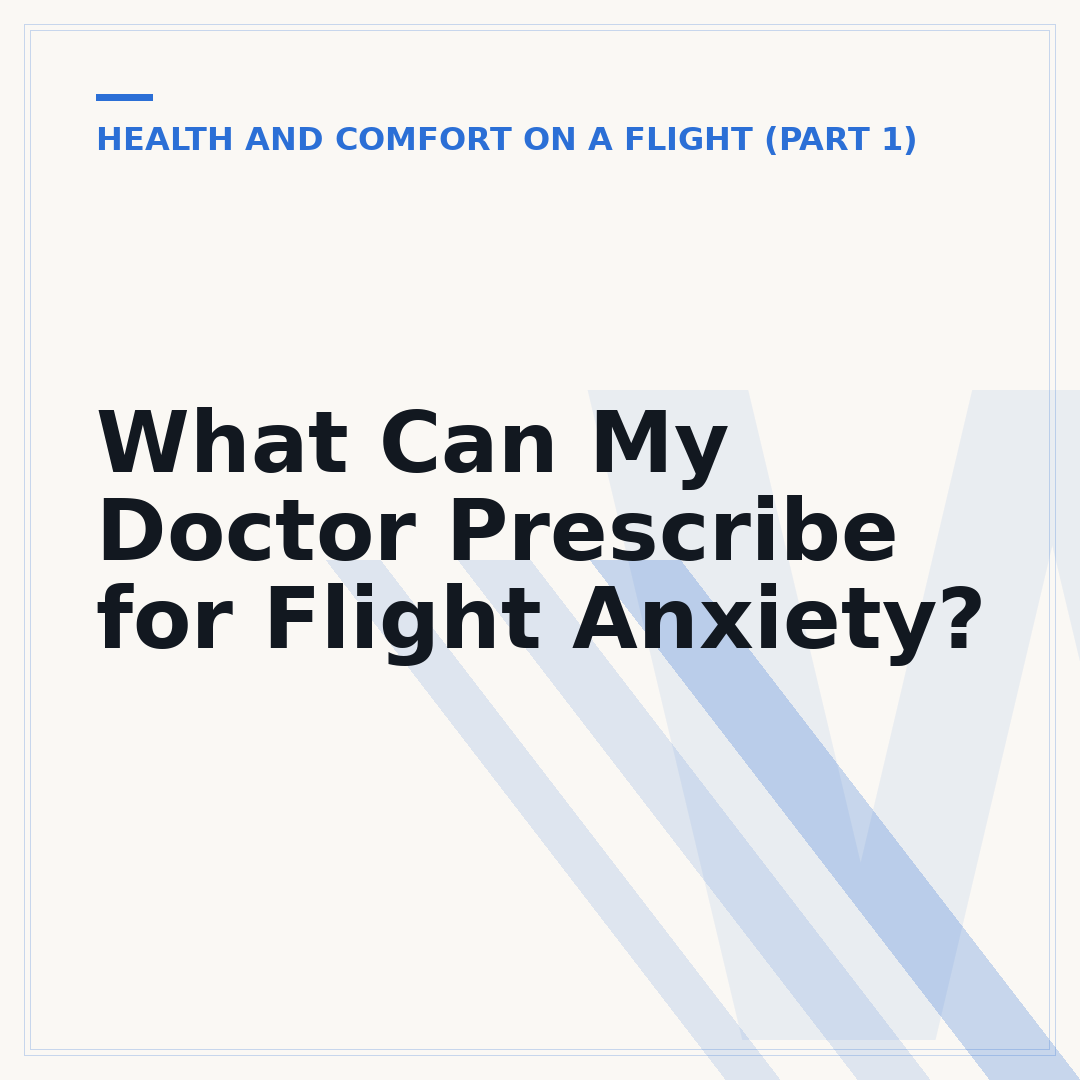 What Can My Doctor Prescribe for Flight Anxiety?