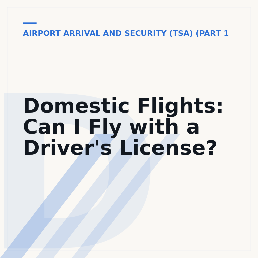Domestic Flights: Can I Fly with a Driver's License?