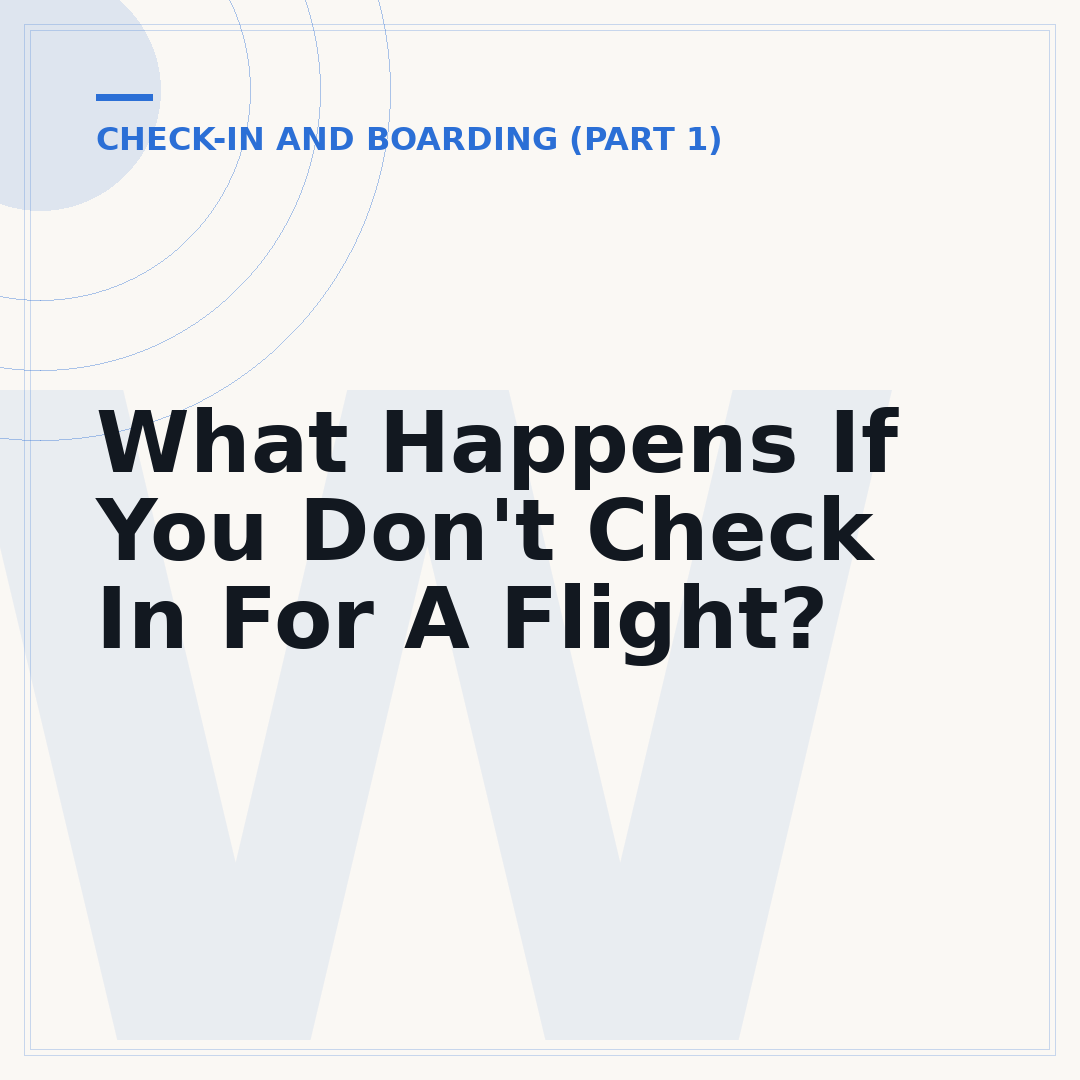 What Happens If You Don't Check In For A Flight?