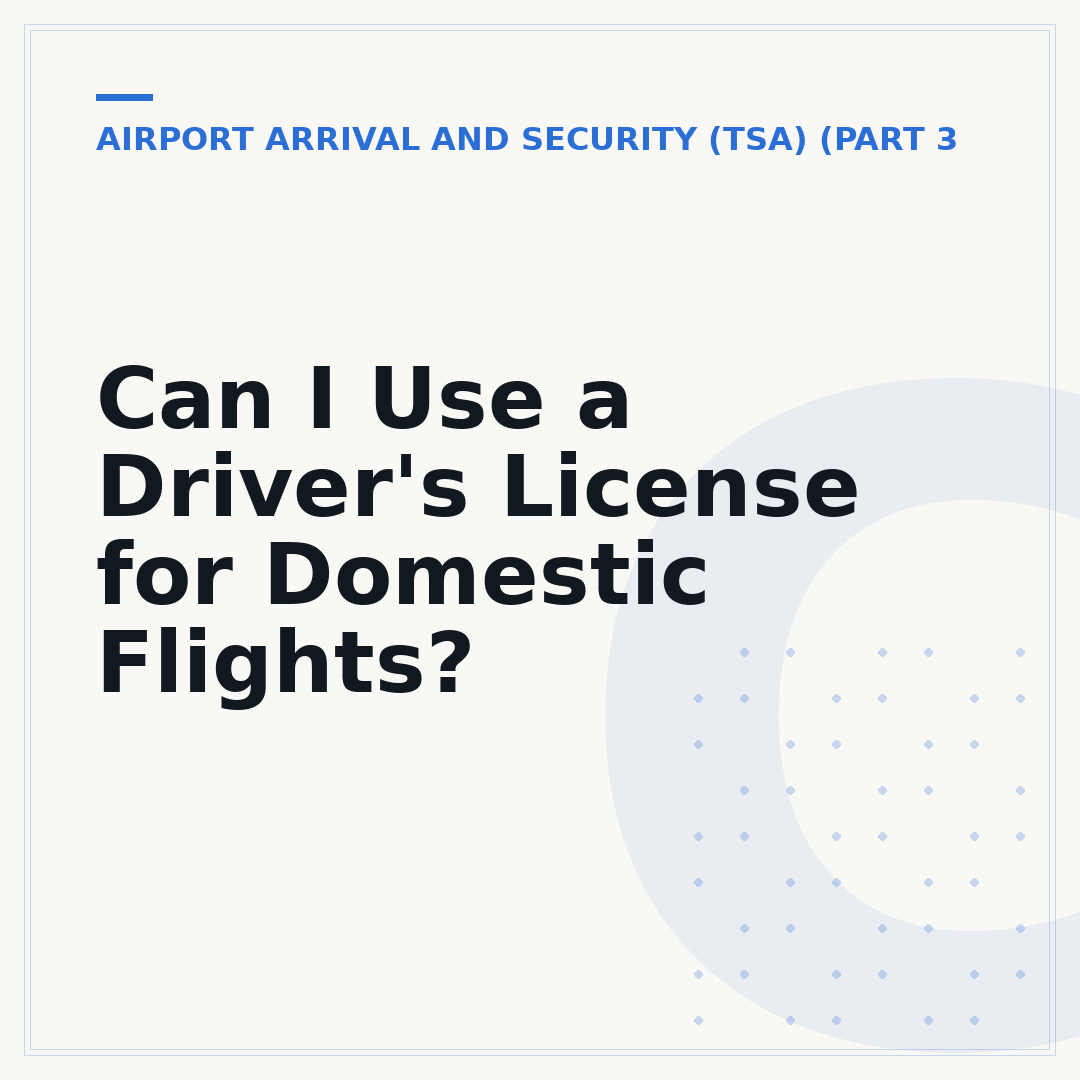 Can I Use a Driver's License for Domestic Flights?