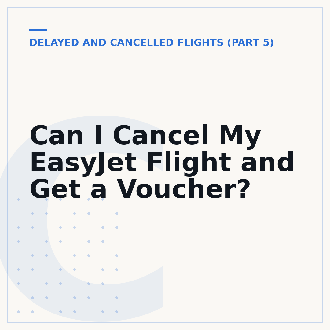 Can I Cancel My EasyJet Flight and Get a Voucher?