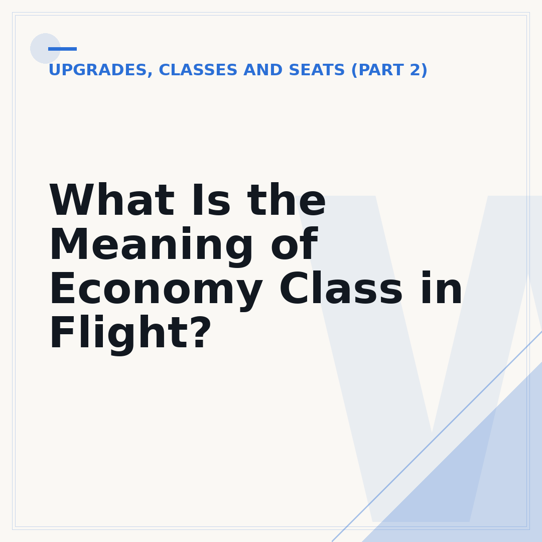 What Is the Meaning of Economy Class in Flight?