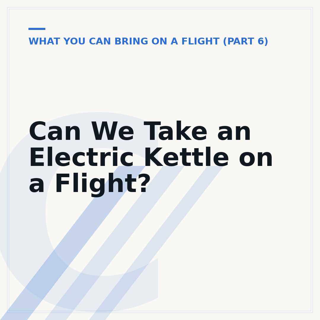 Can We Take an Electric Kettle on a Flight?