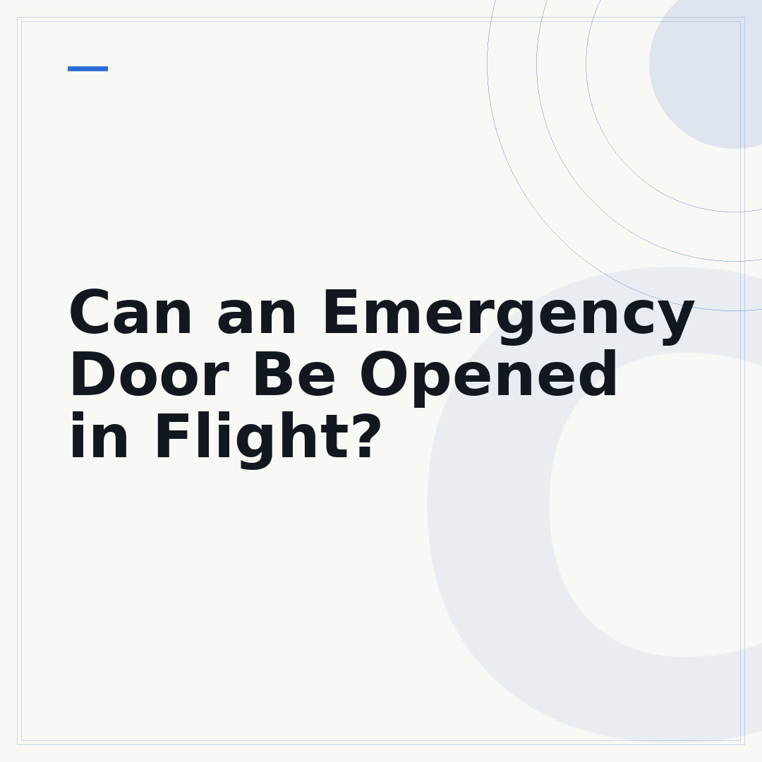 Can an Emergency Door Be Opened in Flight?