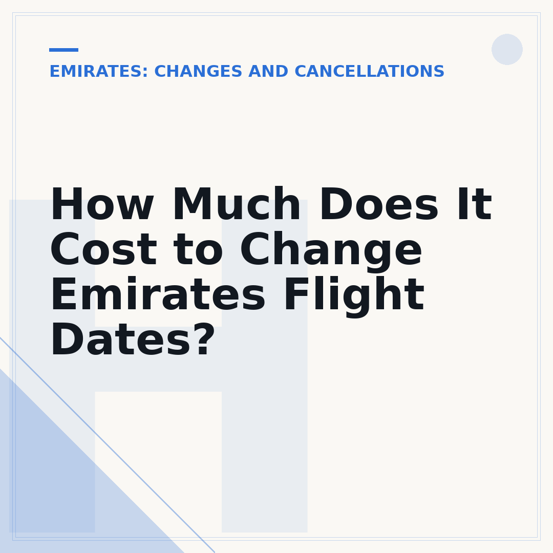 How Much Does It Cost to Change Emirates Flight Dates?