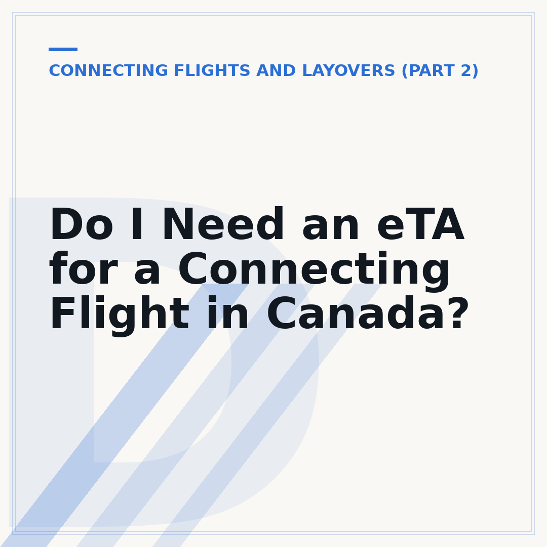 Do I Need an eTA for a Connecting Flight in Canada?